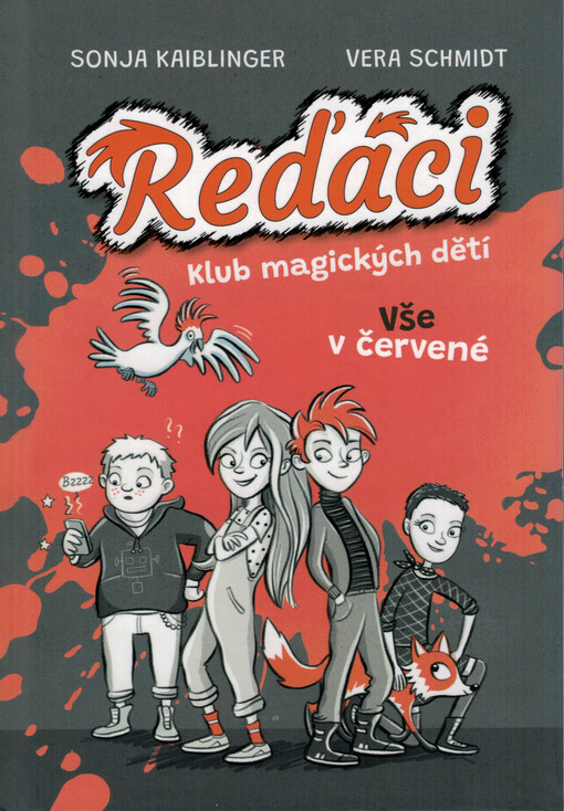 Reďáci : klub magických dětí. 1. díl, Vše v červené