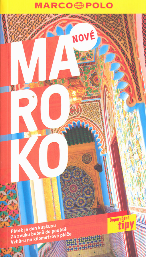 Marokko : cestování s doporučenými tipy MARCO POLO