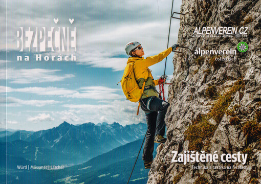 Bezpečně na horách : zajištěné cesty : technika a taktika na ferátách