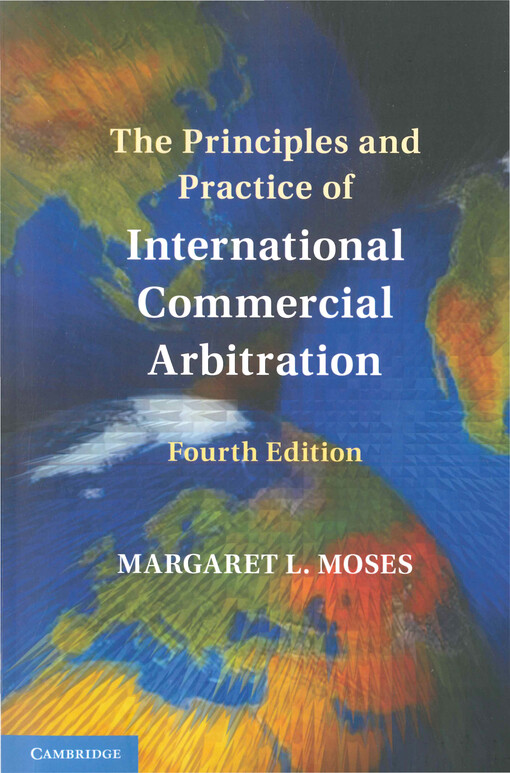 The principles and practice of international commercial arbitration
