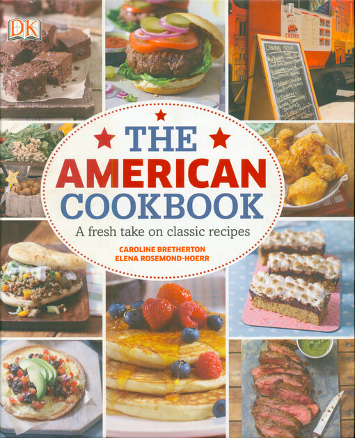 The American cookbook : a fresh take on classic recipes