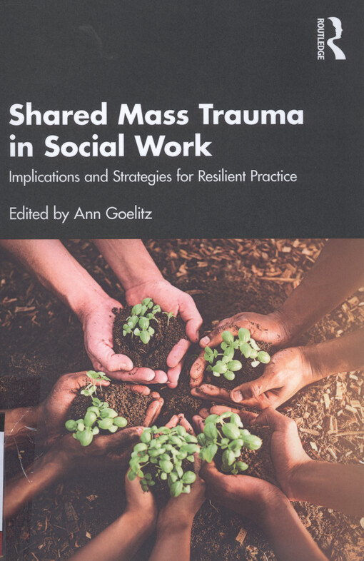 Shared mass trauma in social work : implications and strategies for resilient practice