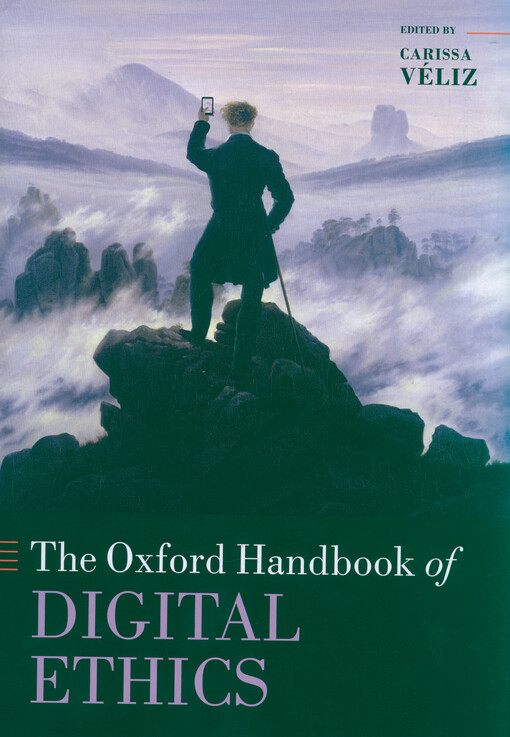The Oxford handbook of digital ethics