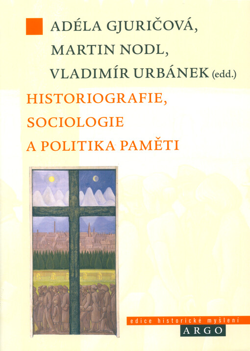 Historiografie, sociologie a politika paměti