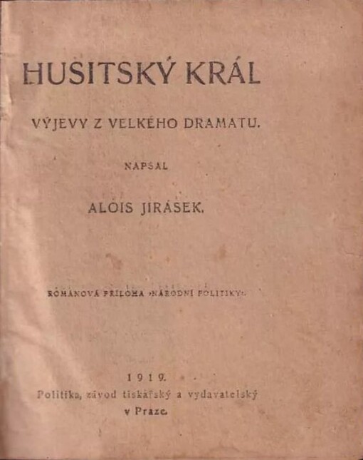 Husitský král :výjevy z velkého dramatu