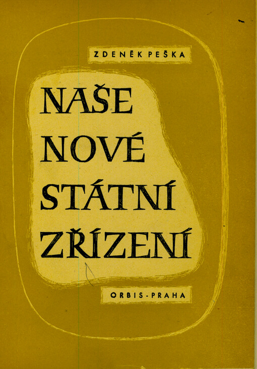Naše nové státní zřízení
