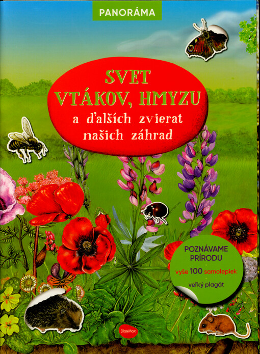 Svet vtákov, hmyzu a ďalších zvierat našich záhrad