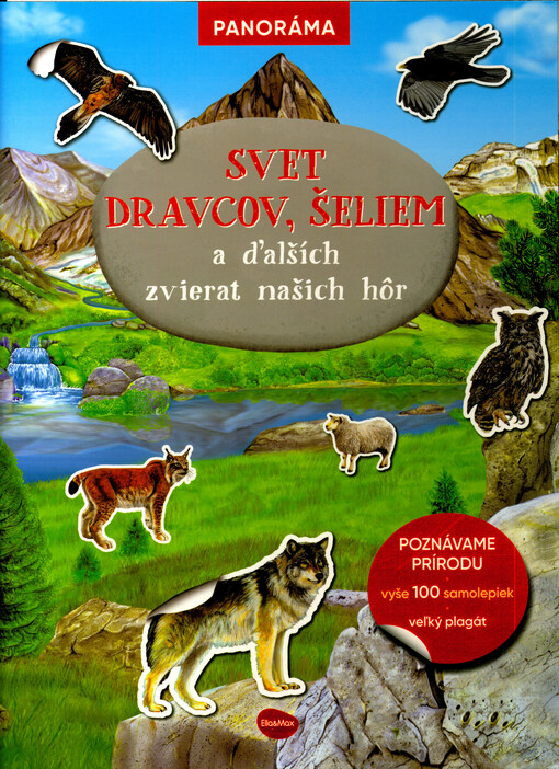 Svet dravcov, šeliem a ďalších zvierat našich hôr