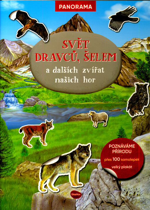 Svět dravců, šelem a dalších zvířat našich hor