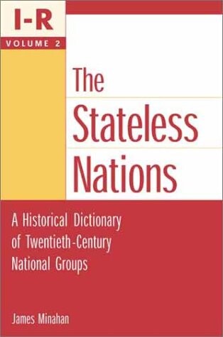 Encyclopedia of the Stateless Nations: Ethnic and National Groups Around the World  Volume II D-K