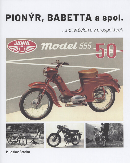 Pionýr, Babetta a spol. : ...na letácích a v prospektech