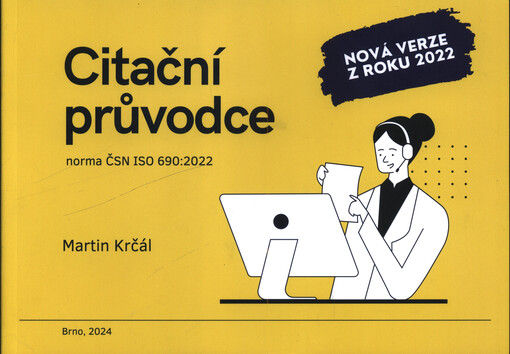 Citační průvodce : norma ČSN ISO 690:2022 : nová verze z roku 2022