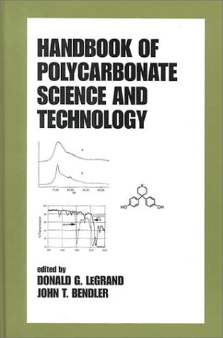 Handbook of Polycarbonate Science and Technology (Plastics Engineering)