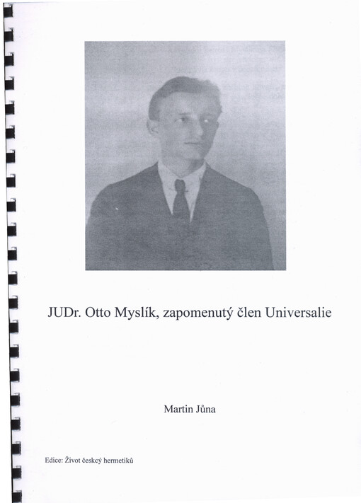 JUDr. Otto Myslík, zapomenutý člen Universalie