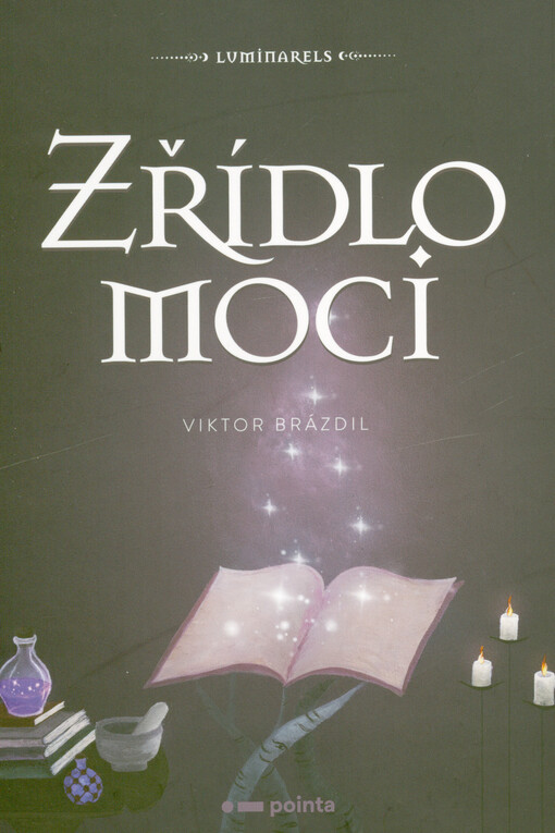 Luminarels. Zřídlo moci