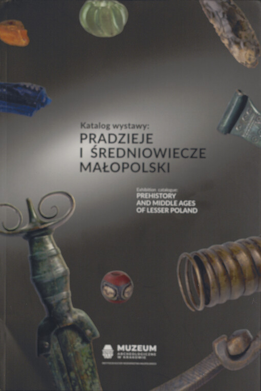 Pradzieje i średniowiecze Małopolski