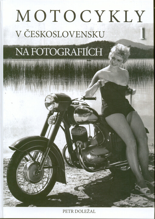 Motocykly v Československu na fotografiích