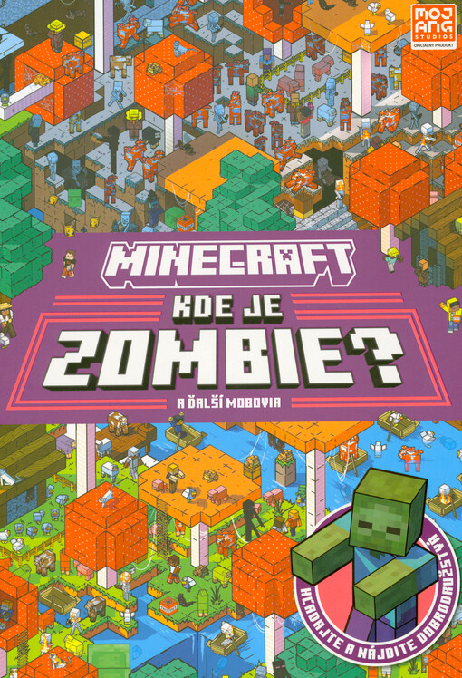 Minecraft. Kde je zombie? : a ďalší mobovia