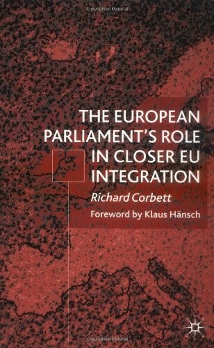 The European parliament's role in closer EU integration