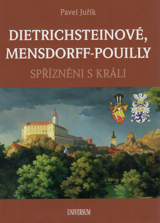 Dietrichsteinové, Mensdorff-Pouilly : spřízněni s králi