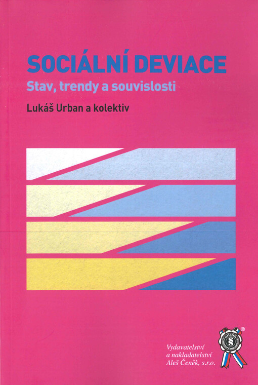Sociální deviace : stav, trendy a souvislosti