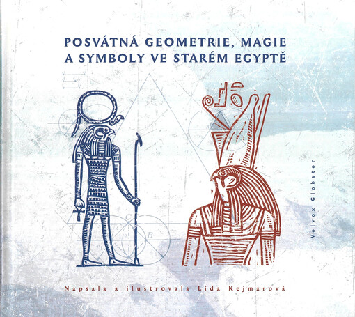 Posvátná geometrie, magie a symboly ve starém Egyptě