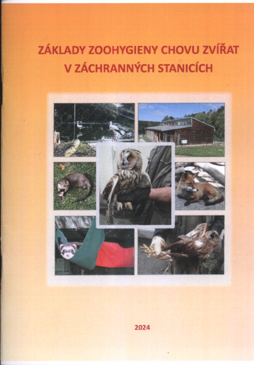Základy zoohygieny chovu zvířat v záchranných stanicích