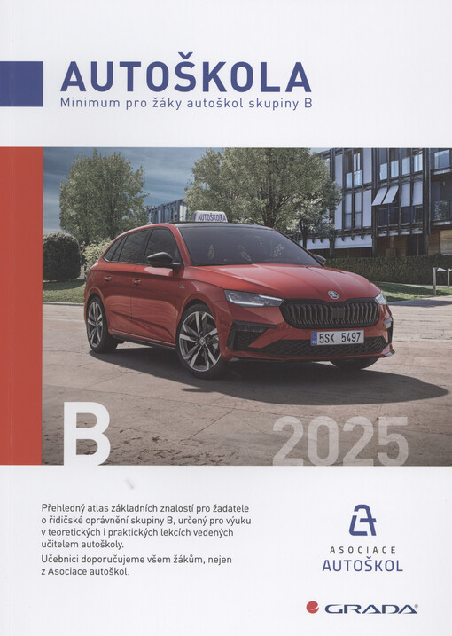 Autoškola : minimum pro žáky autoškol skupiny B : 2025