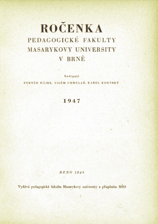 Ročenka pedagogické fakulty Masarykovy university v Brně.1947