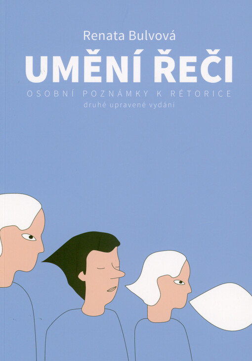 Umění řeči : osobní poznámky k réorice
