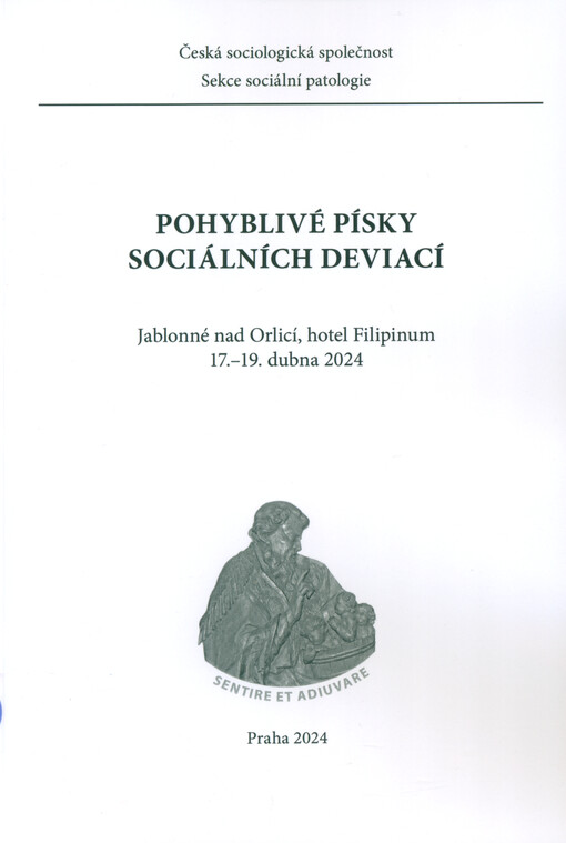 Pohyblivé písky sociálních deviací : Jablonné nad Orlicí, hotel Filipinum, 17.-19. dubna 2024.