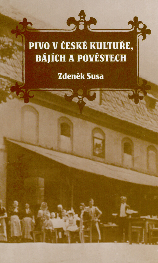 Pivo v české kultuře, bájích a pověstech