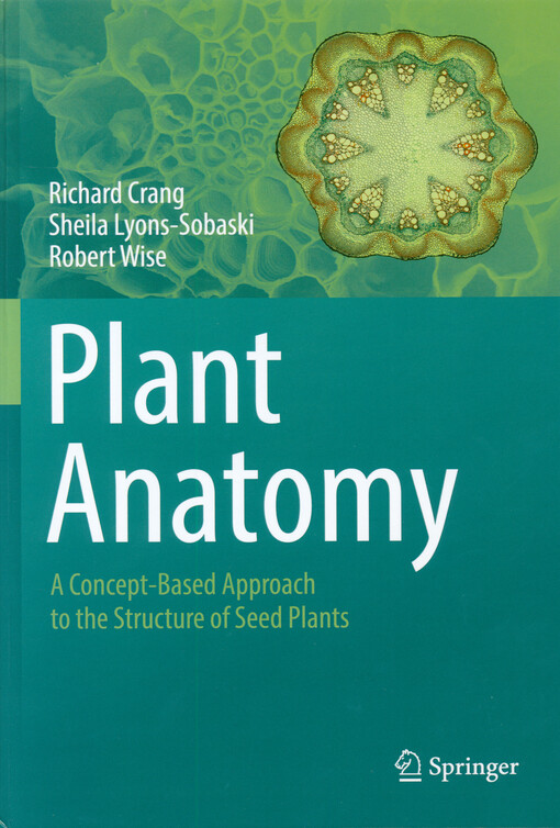 Plant anatomy : a concept-based approach to the structure of seed plants