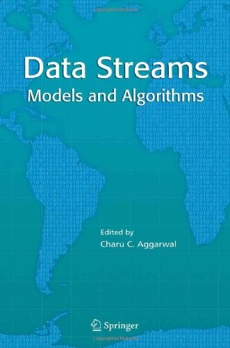 Data Streams: Models and Algorithms (Advances in Database Systems)