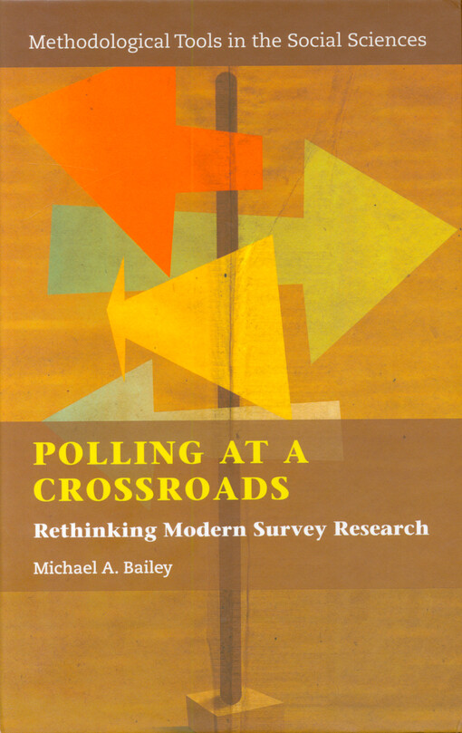 Polling at a crossroads : rethinking modern survey research
