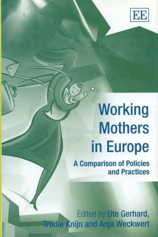 Working mothers in Europe :a comparison of policies and practices