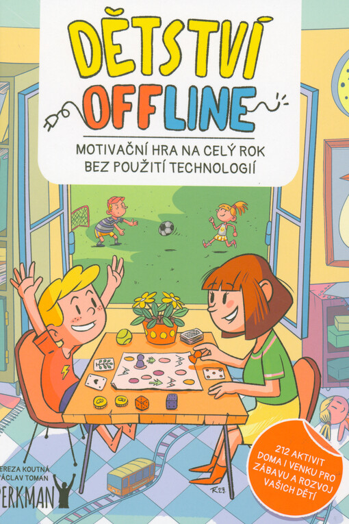 Dětství offline : motivační hra na celý rok bez použití technologií