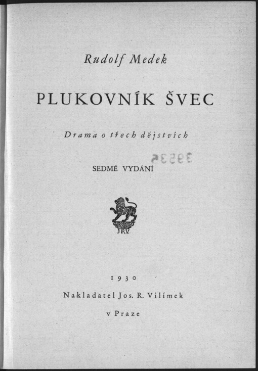 Plukovník Švec :drama o třech dějstvích