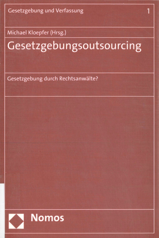 Gesetzgebungsoutsourcing : Gesetzgebung durch Rechtsanwälte?
