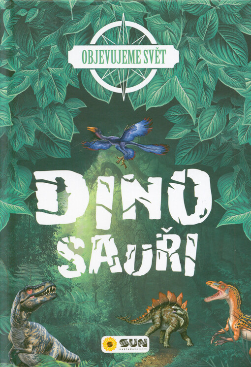 Dinosauři : objevujeme svět
