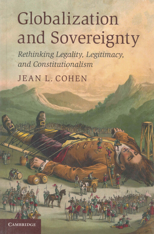Globalization and sovereignty : rethinking legality, legitimacy, and constitutionalism