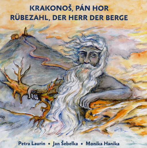 Krakonoš, Pán hor : česko-německo-slezské pověsti = Rübezahl, der Herr der Berge : deutsch-tschechisch-schlesische Sagen