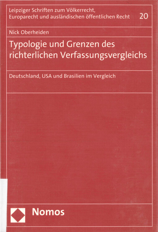 Typologie und Grenzen des richterlichen Verfassungsvergleichs : Deutschland, USA und Brasilien im Vergleich