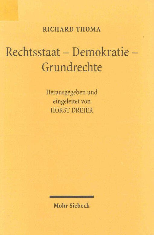 Rechtsstaat - Demokratie - Grundrechte : ausgewählte Abhandlungen aus fünf Jahrzehnten