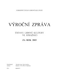 Výroční zpráva :Národního ústavu lidové kultury : za rok 2004