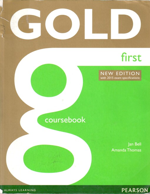 Gold first :new edition with 2015 exam specifications.Coursebook