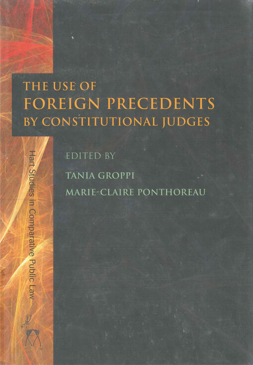 The use of foreign precedents by constitutional judges