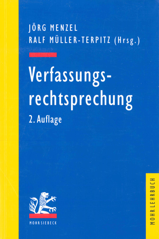 Verfassungsrechtsprechung : Ausgewählte Entscheidungen des Bundesverfassungsgeerichts in Retrospektive