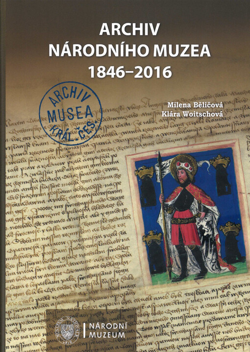 Archiv Národního muzea 1846-2016