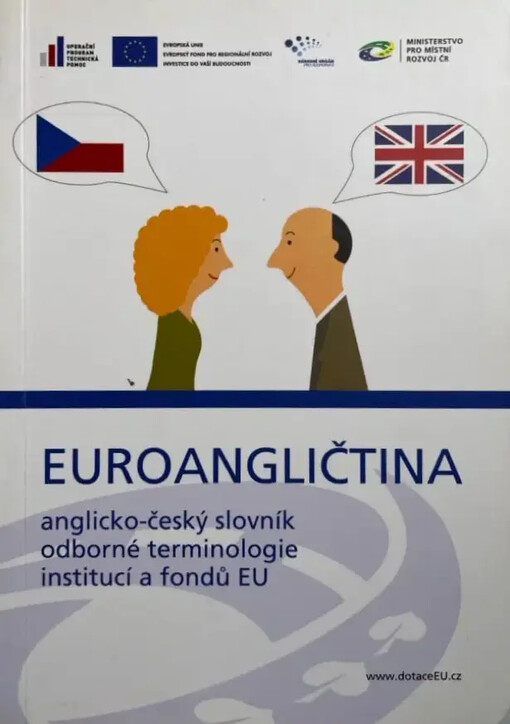 Euroangličtina :anglicko-český slovník odborné terminologie institucí a fondů EU